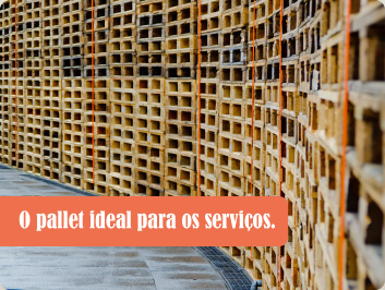 O pallet ideal para os serviços